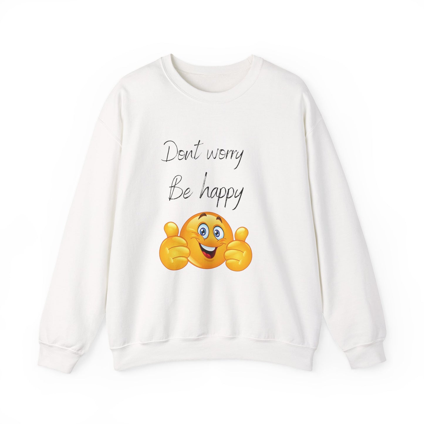 Don't Worry Be Happy Crewneck Sweatshirt