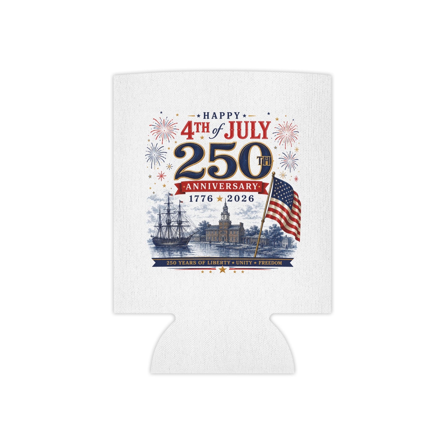 4th of July 250th Anniversary Can Cooler — 1776–2026 Patriotic Koozie